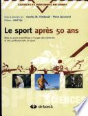 Télécharger le livre libro Le Sport Après 50 Ans